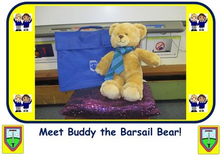 Meet Buddy the Barsail Bear!