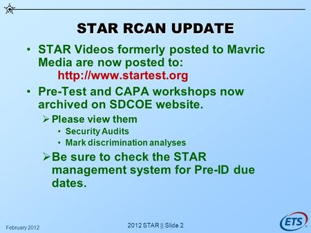 STAR Videos formerly posted to Mavric Media are now posted to:  Pre-Test and CAPA workshops now archived on SDCOE website.  Please.