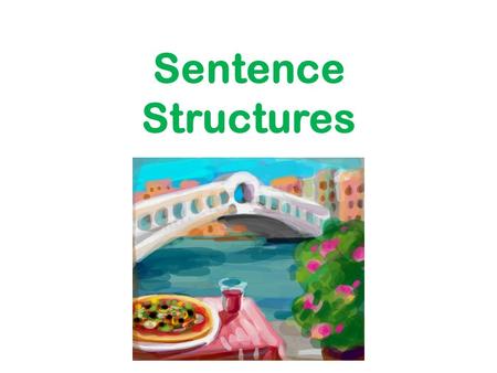 Sentence Structures.