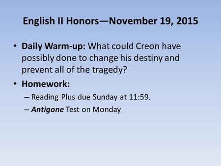 English II Honors—November 19, 2015