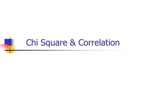 Chi Square & Correlation