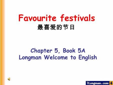 Longman Welcome to English