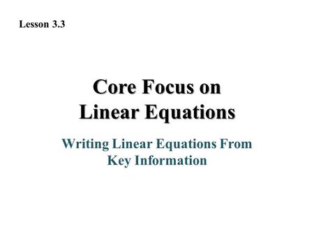 Core Focus on Linear Equations