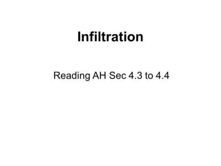 Infiltration Reading AH Sec 4.3 to 4.4.
