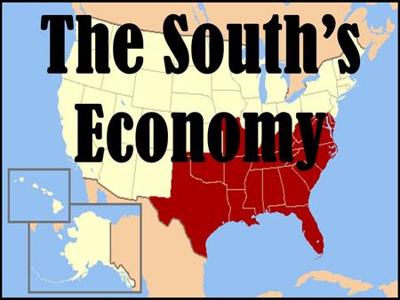 The South’s Economy.