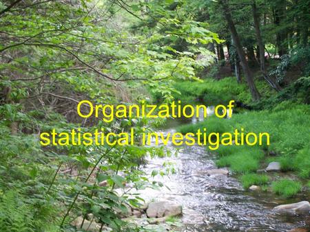 Organization of statistical investigation. Medical Statistics Commonly the word statistics means the arranging of data into charts, tables, and graphs.