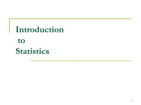 1 Introduction to Statistics. 2 What is Statistics? The gathering, organization, analysis, and presentation of numerical information.