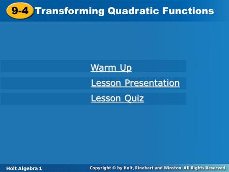 9-4 Transforming Quadratic Functions Warm Up Lesson Presentation
