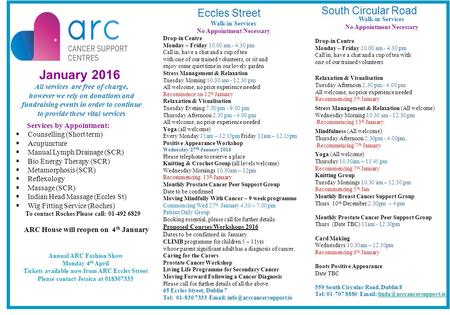 January 2016 All services are free of charge, however we rely on donations and fundraising events in order to continue to provide these vital services.