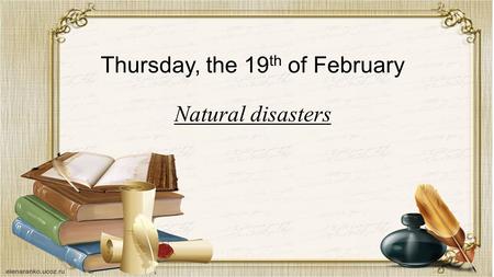 Thursday, the 19th of February