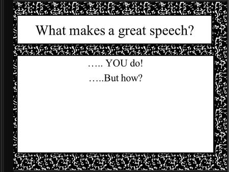 What makes a great speech?