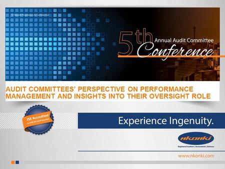 AUDIT COMMITTEES’ PERSPECTIVE ON PERFORMANCE MANAGEMENT AND INSIGHTS INTO THEIR OVERSIGHT ROLE.