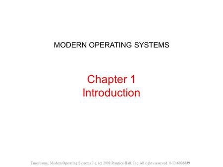 MODERN OPERATING SYSTEMS Chapter 1 Introduction