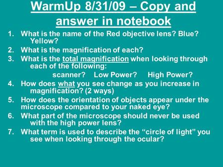 WarmUp 8/31/09 – Copy and answer in notebook