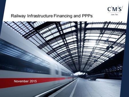 Railway Infrastructure Financing and PPPs November 2015.