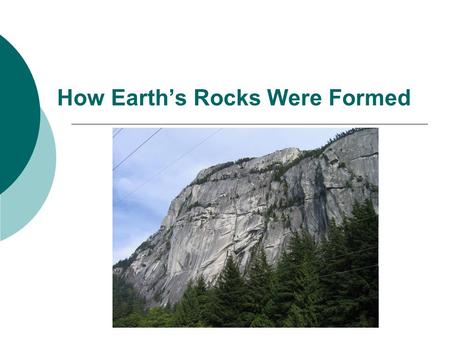 How Earth’s Rocks Were Formed