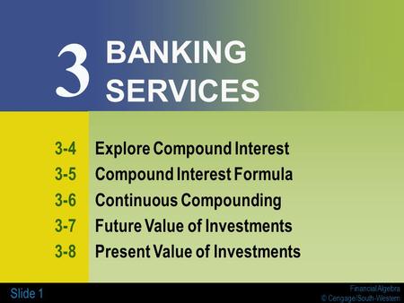 3 BANKING SERVICES 3-4 Explore Compound Interest