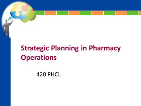 5 chapter 420 PHCL Strategic Planning in Pharmacy Operations.