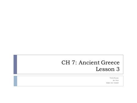 CH 7: Ancient Greece Lesson 3