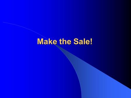 Make the Sale!. Digital Safari Institute GreenBizz Project Basic Sales Cycle Sales Cycle Sales Cycle Selling Techniques Selling Techniques Closing Techniques.