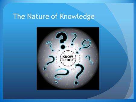 The Nature of Knowledge. Thick Concept When a short definition is not enough, it is called a thick concept word. It can only be understood through experience.