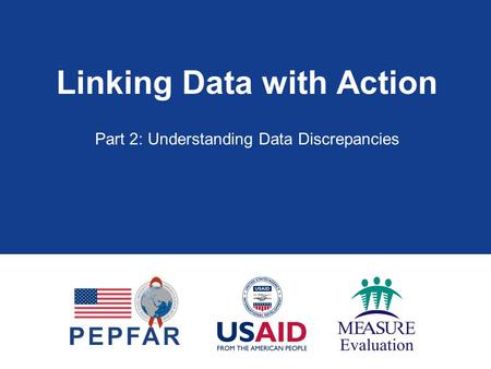 Linking Data with Action Part 2: Understanding Data Discrepancies.