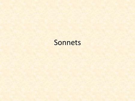 Sonnets. Shakespearean (English) Sonnet Three quatrains and a couplet follow this rhyme scheme: abab, cdcd, efef, gg. The couplet plays a pivotal role,