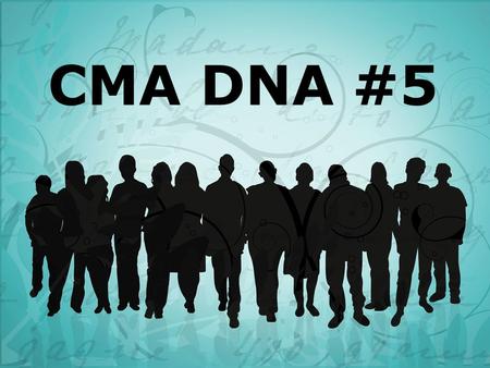 CMA DNA #5. Completing the Great Commission will require the mobilization of every fully devoted disciple.
