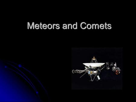 Meteors and Comets.