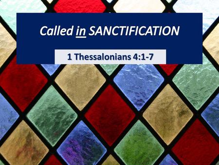 1 Thessalonians 4:1-7. Aaron & his sons (1 Chron 23:13) God (Isaiah 57:15) The Sabbath (Exo 31:14) Priestly garments (Leviticus 16:4)