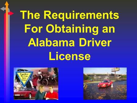 The Requirements For Obtaining an Alabama Driver License.