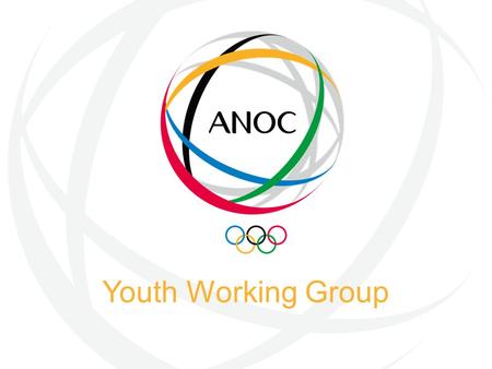 Youth Working Group. Vision To inspire and empower future Olympic leaders.