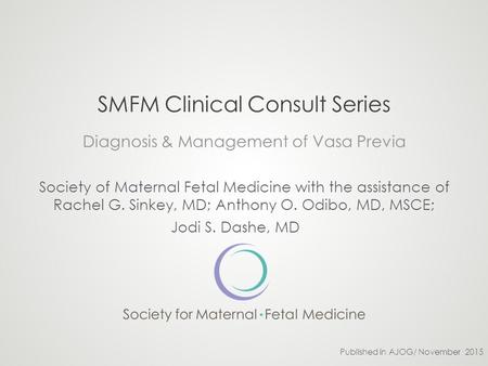 SMFM Clinical Consult Series