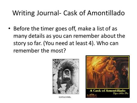 Writing Journal- Cask of Amontillado