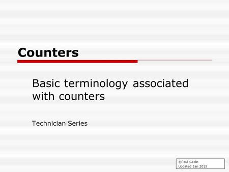 Basic terminology associated with counters Technician Series