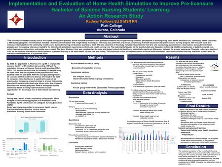 This action-based research study used a descriptive triangulation process, which included quantitative and qualitative methods to analyze nursing students’