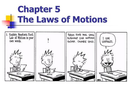 Chapter 5 The Laws of Motions