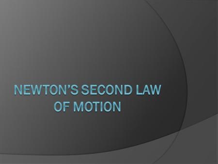 Evidence for Newton’s Second Law of Motion  Investigate Recap What happened as you kept pushing the different balls? How did the a change in force affect.