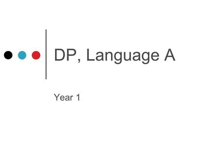 DP, Language A Year 1. AIMS introduce students to a range of texts from different periods, styles, and genres. develop in students the ability to engage.