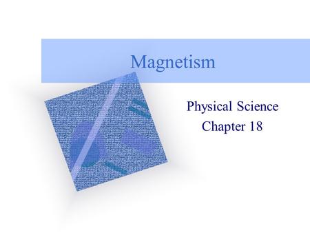 Physical Science Chapter 18