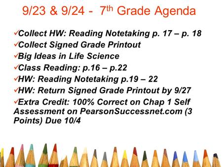 9/23 & 9/ th Grade Agenda Collect HW: Reading Notetaking p. 17 – p. 18