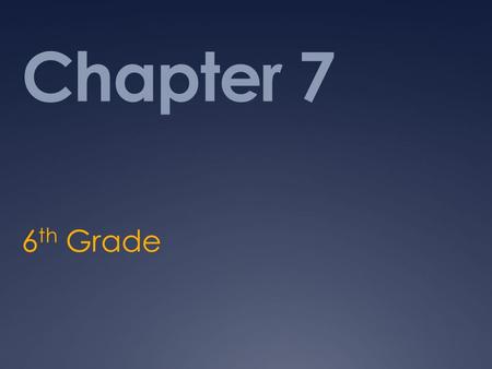 Chapter 7 6 th Grade. Section 1  Weather is the condition of the atmosphere at a certain time and place.  This condition is affected by the amount of.