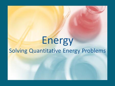 Energy Solving Quantitative Energy Problems