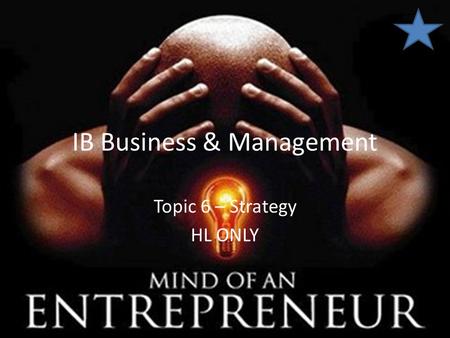IB Business & Management Topic 6 – Strategy HL ONLY.