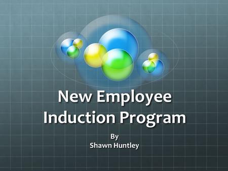 New Employee Induction Program