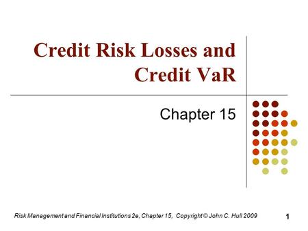 Credit Risk Losses and Credit VaR