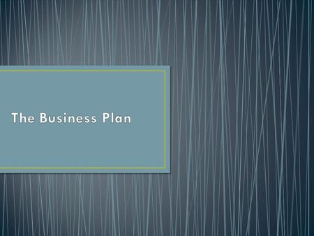 A business plan outlines the objectives of the business and summarizes the strategies and resources needed to achieve these objectives. A well-prepared.