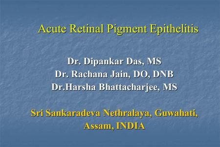 Acute Retinal Pigment Epithelitis