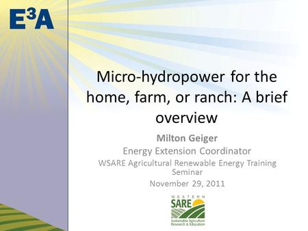 Micro-hydropower for the home, farm, or ranch: A brief overview