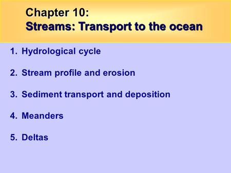 Streams: Transport to the ocean